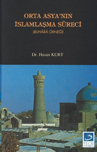 Orta Asya`nın İslamlaşma Süreci