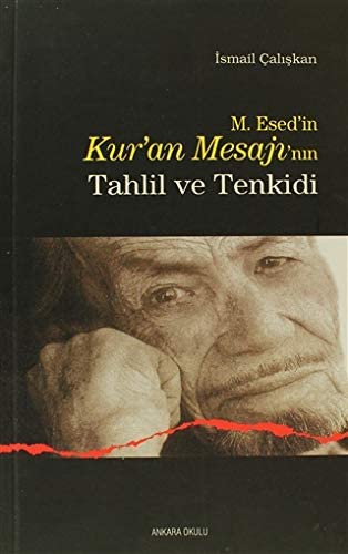 M.Esed in Kur'an Mesajının Tahlil ve Tenkidi