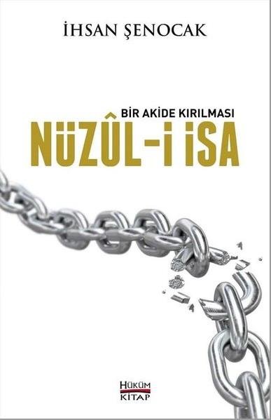 Bir Akide Kırılması Nüzul i İsa