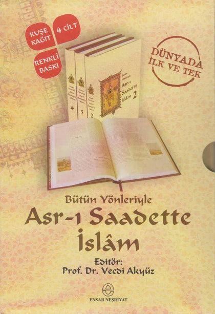 Bütün Yönleriyle Asrı Saadette İslâm