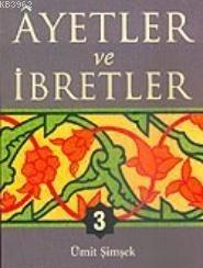 Ayetler Ve İbretler - 3