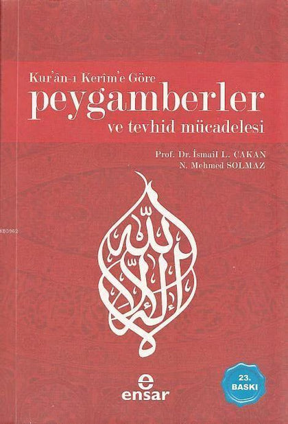 Kuranı Kerime Göre Peygamberler ve Tevhid Mücadelesi