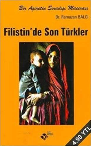 Filistin`de Son Türkler