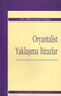 Oryantalist Yaklaşıma İtirazlar