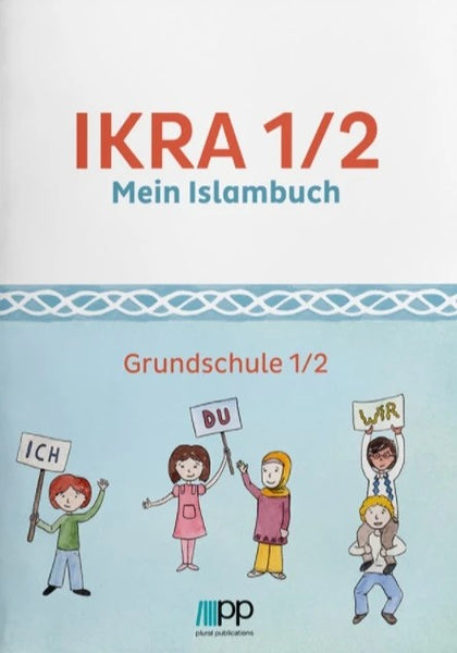 IKRA 1/2. Mein Islambuch