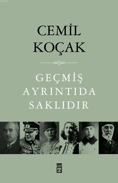 Geçmiş Ayrıntıda saklıdır