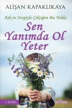 Sen Yanımda Ol Yeter
