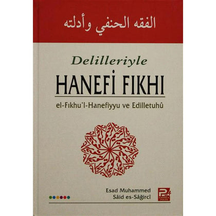 Delilleriyle Hanefi Fıkhı