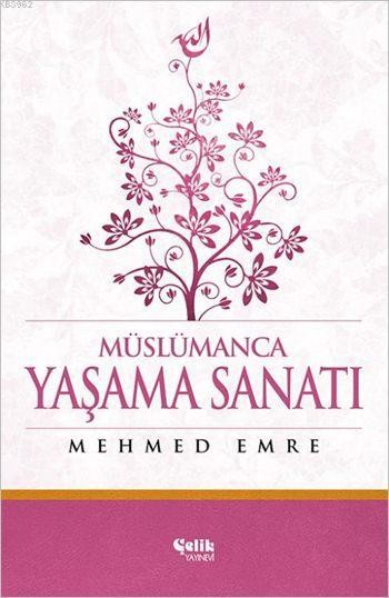 Müslümanca Yaşama Sanatı