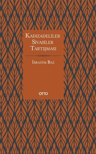Kadızadeliler Sivasiler tartışması