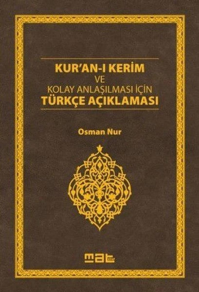 Kur'an'ı Kerim ve Kolay Anlaşılması İçin Türkçe Açıklaması
