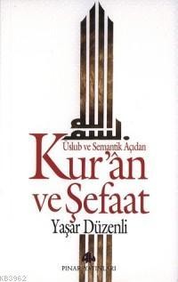 Üslub ve Semantik Açıdan Kur'ân Ve Şefaat