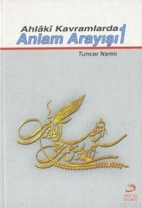 Ahlaki Kavramlarda Anlam Arayışı 1