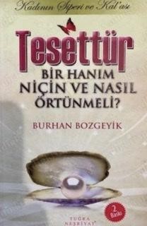 Tesettür - Kadının Siperi ve Kal’ası