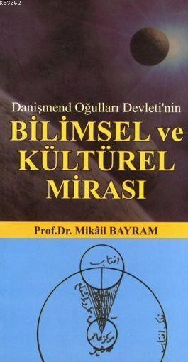 Danişmend Oğulları Devleti'nin Bilimsel ve Kültürel Mirası