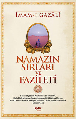 Namazın Sırları ve Fazileti
