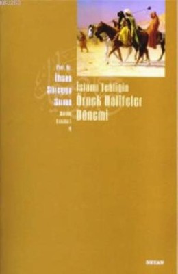 İslâmî Tebliğin Örnek Halifeler Dönemi