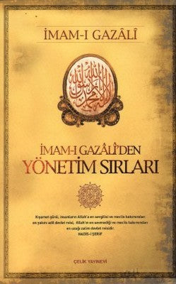 İmam-ı Gazali'den Yönetim Sırları