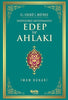 El Edebü'l Müfred: Hadislerle Müslümanın Edep ve Ahlakı