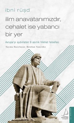 İlim Anavatanımızıdır Cehalet İse Yabancı Bir Yer - İbni Rüşd
