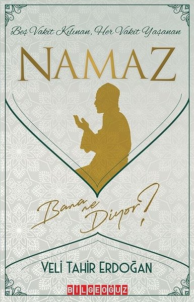 Namaz Bana Ne Diyor ?