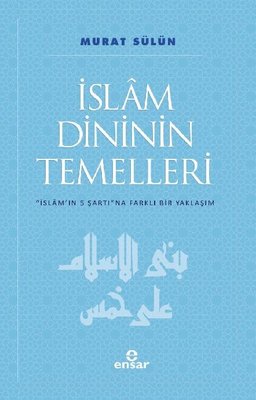 İslam Dininin Temelleri