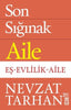 Son Sığınak Aile: Eş - Evlilik - Aile