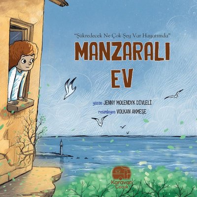 Şükredecek Ne Çok Şey Var Hayatımda Manzaralı Ev