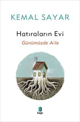 Hatıraların Evi - Günümüzde Aile