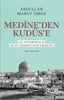 Medine’den Kudüs’e