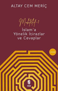 İslam’a Yönelik İtirazlar ve Cevaplar