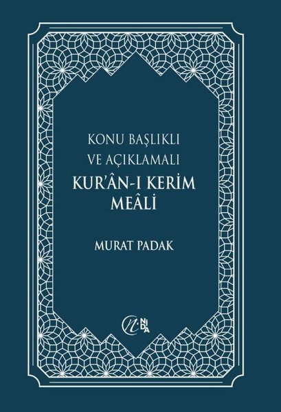 Konu Başlıklı Ve Açıklamalı Kur'an-ı Kerim Meali