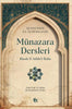 Münazara Dersleri - Risale fî Adabi'l-Bahs