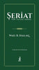Şeriat: Teori-Uygulama-Dönüşüm