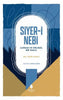Siyer-i Nebi - Çağdaş ve Orijinal Bir Tahlil