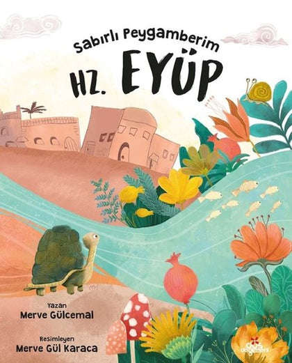 Sabırlı Peygamberim Hz. Eyüp