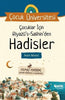 Çocuk Üniversitesi: Çocuklar İçin Riyazü's-Salihin'den Hadisler