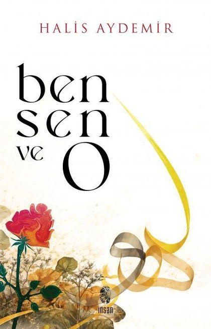 Ben Sen ve O