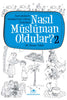Nasıl Müslüman Oldular 2