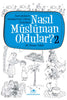 Nasıl Müslüman Oldular 2