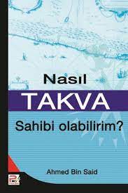 Nasıl Takva Sahibi Olabilirim