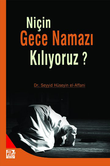 Niçin Gece Namazı Kılıyoruz