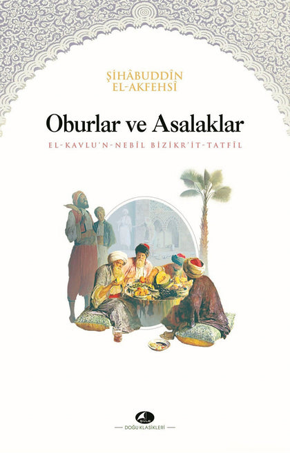 Oburlar Ve Asalaklar Kitabı