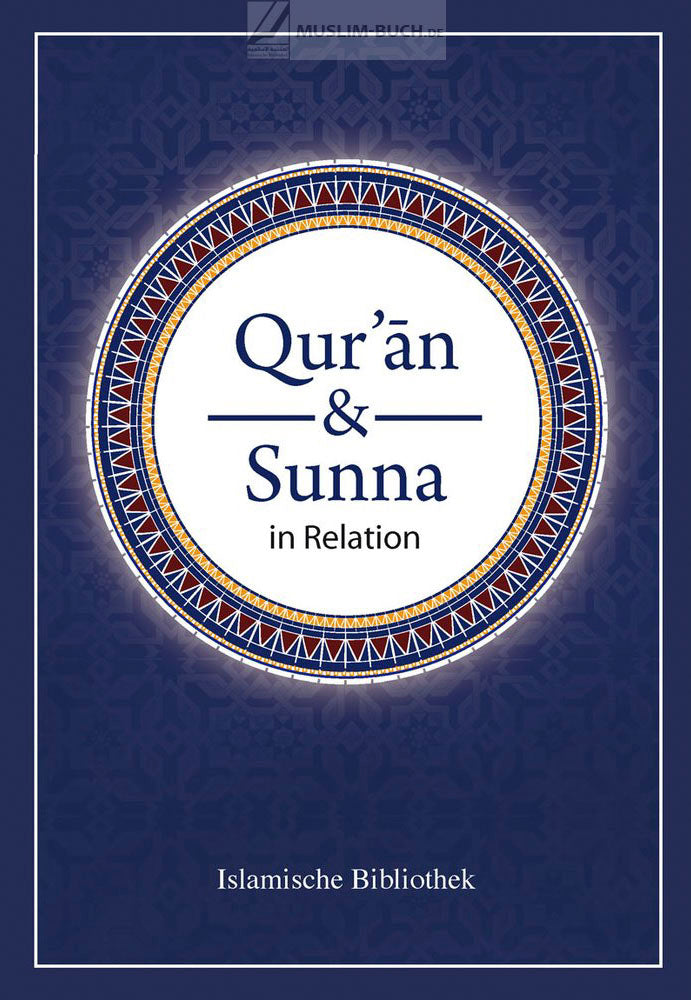 Qur'an und Sunna in Relation
