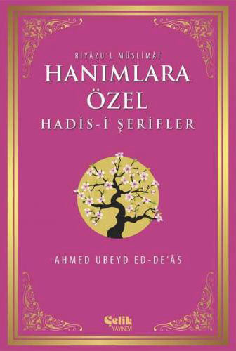 Riyazu'l Müslimat Hanımlara Özel Hadis-i Şerifler