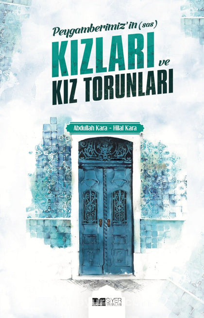 Peygamberimizin Kızları ve Kız Torunları