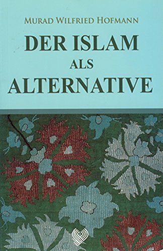 Der Islam als Alternative