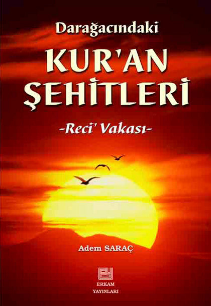 Darağacındaki| Kuran Şehitleri; Reci Vakası