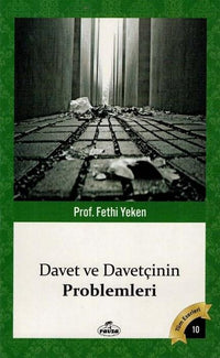 Davet Ve Davetçinin Problemleri; Bütün Eserleri 10