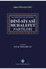 İslamiyetin İlk Devrinde Dini-Siyasi Muhalefet Partileri
